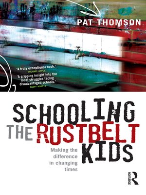 cover image of Schooling the Rustbelt Kids